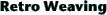 Retro Weaving